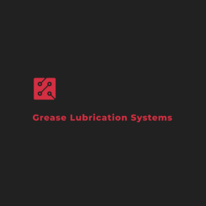 Grease Lubrication Systems